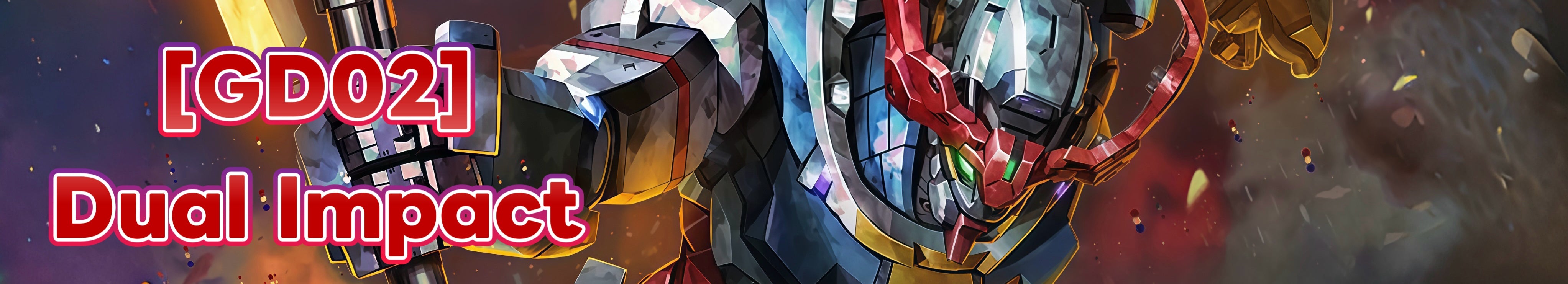 GD02 Dual Impact – Omni Collectables