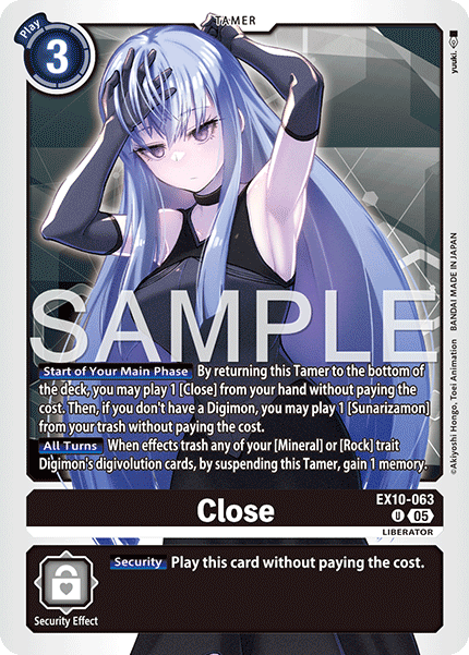 Close (EX10-063) Uncommon