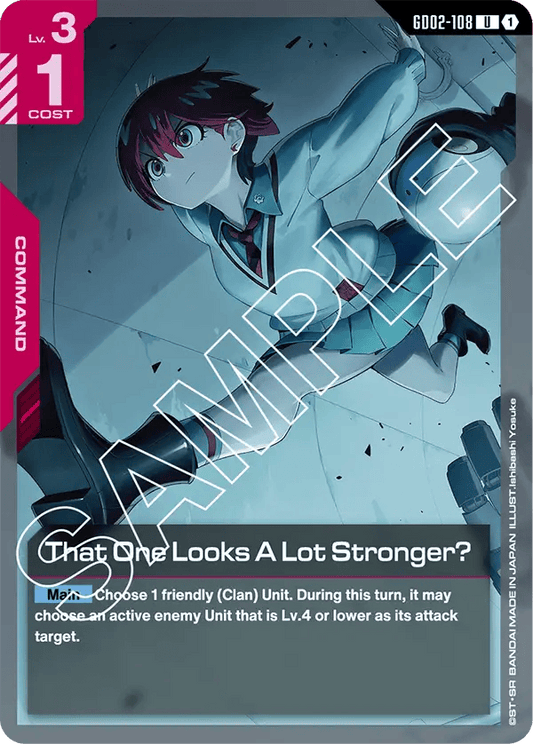 GD02-108: That One Look A Lot Stronger? (Uncommon)