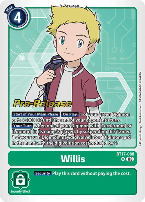 PreRelease Willis (BT17-088)-Uncommon